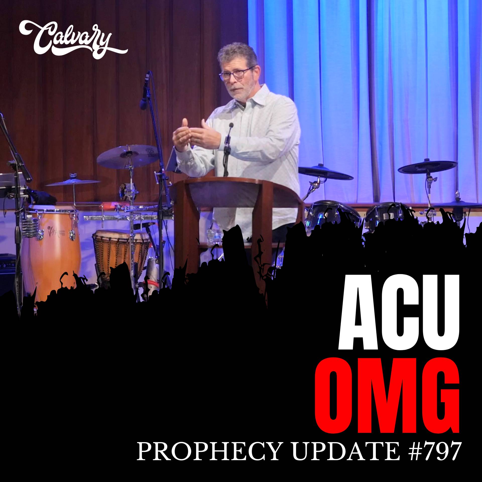 Prophecy Update #797 – ACU OMG