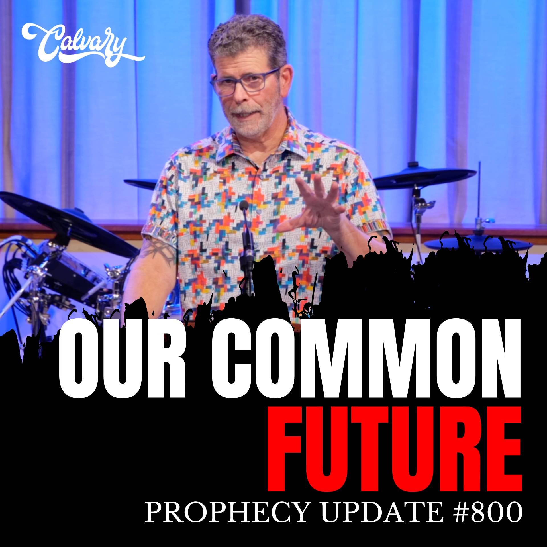 Prophecy Update #800 – Our Common Future