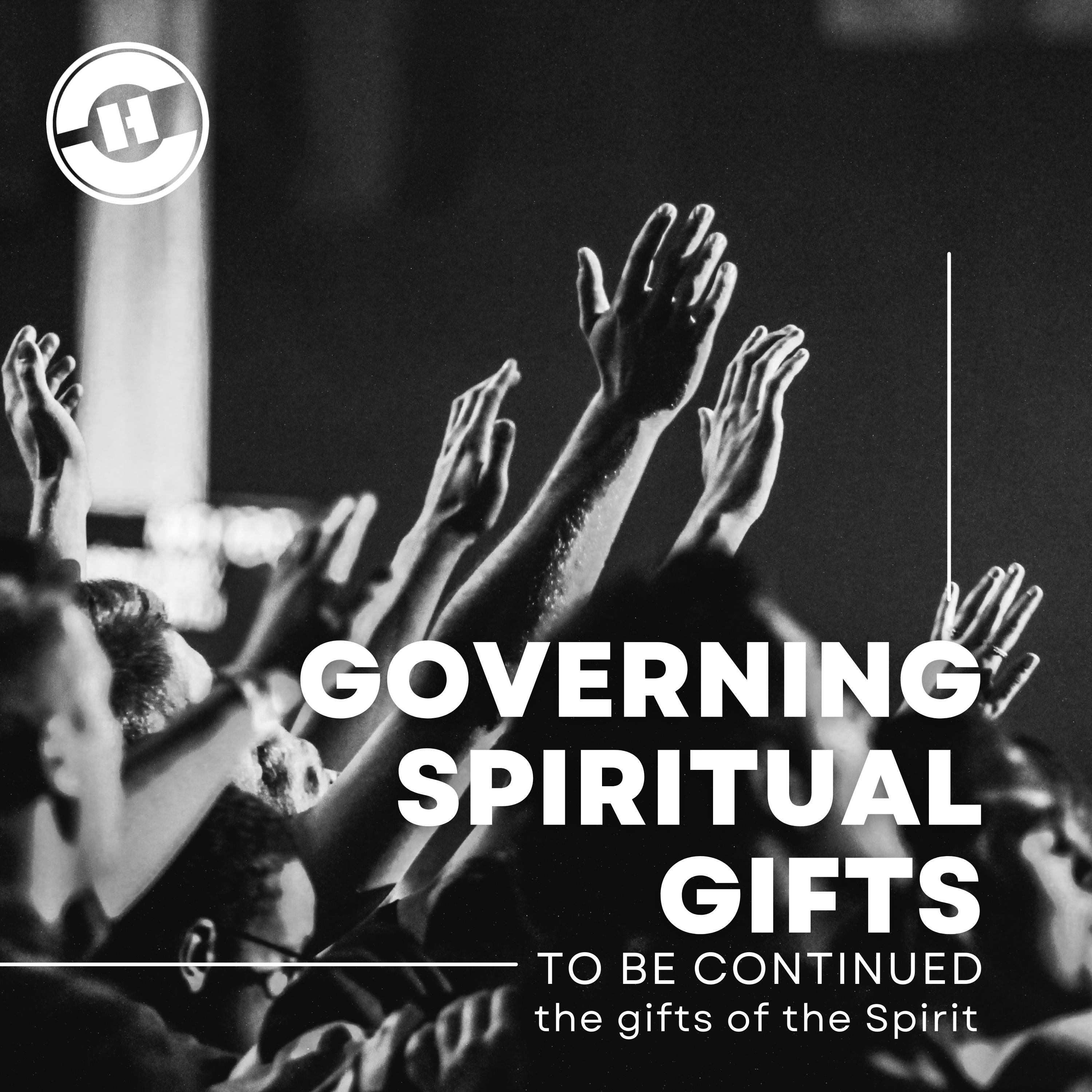 1 Corinthians 14:26-40 – Governing Spiritual Gifts