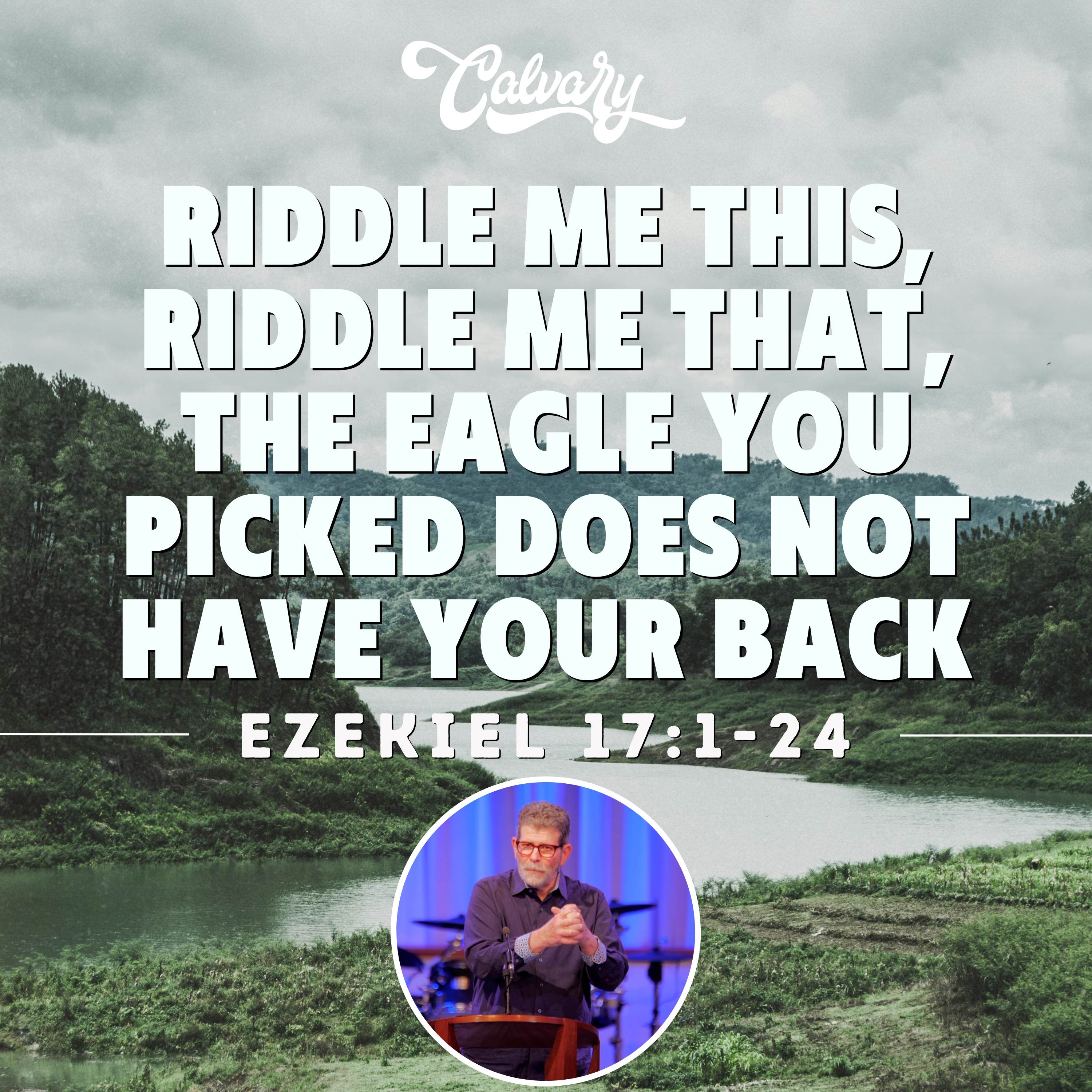 Ezekiel 17:1-24 – Riddle Me This, Riddle Me That, The Eagle You Picked Does Not Have Your Back episode artwork