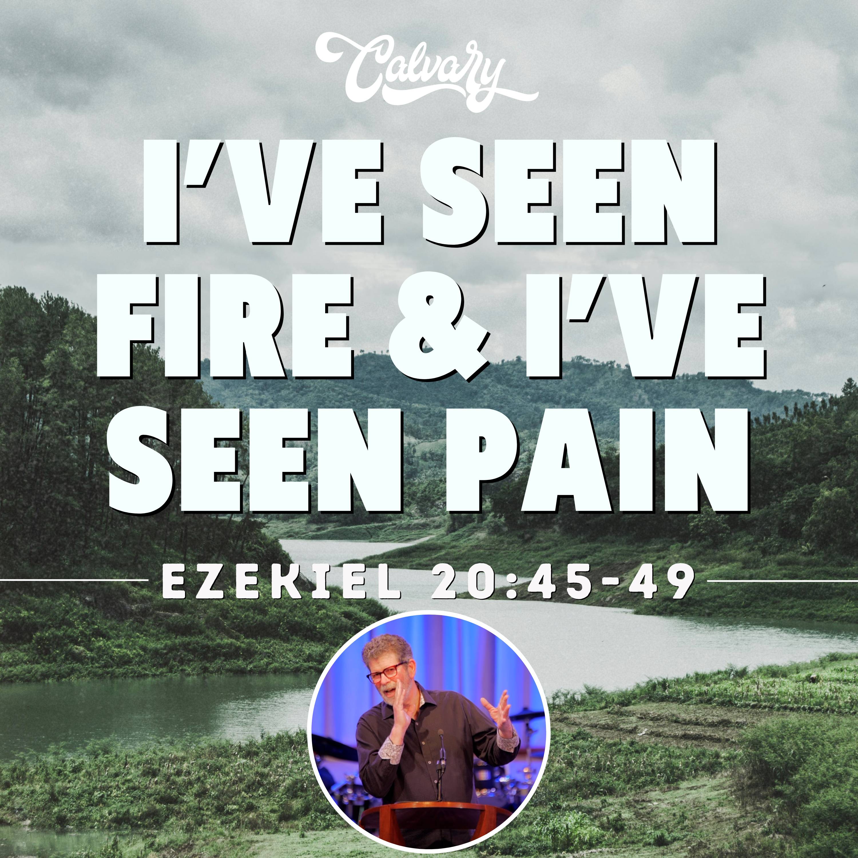 Ezekiel 20:45-49 – I’ve Seen Fire & I’ve Seen Pain episode artwork