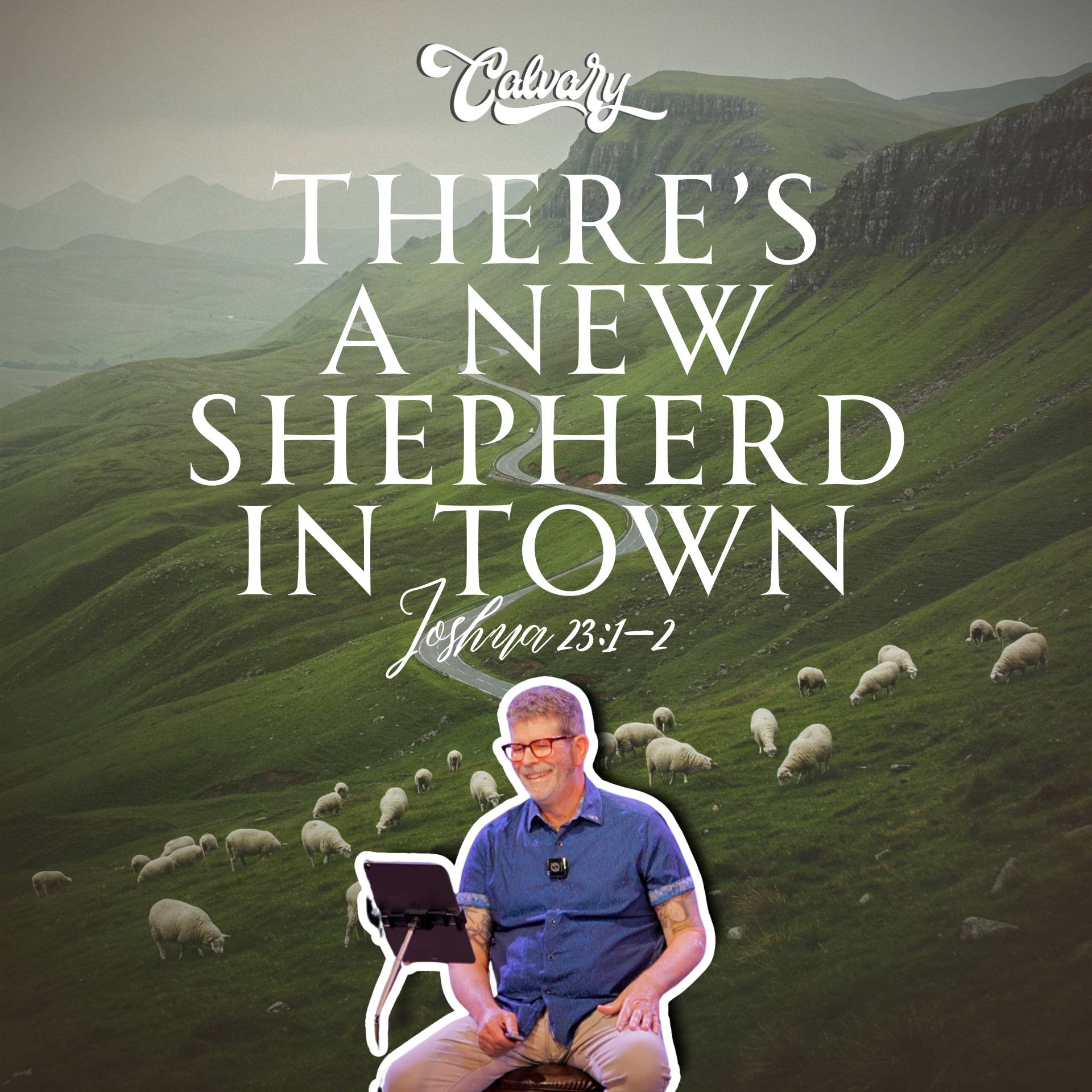 There’s A New Shepherd In Town (Joshua 23:1-2) episode artwork