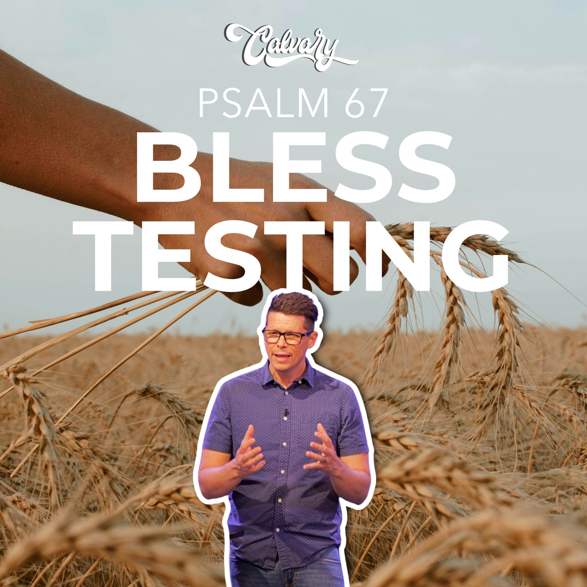 Psalm 67 – Bless Testing episode artwork